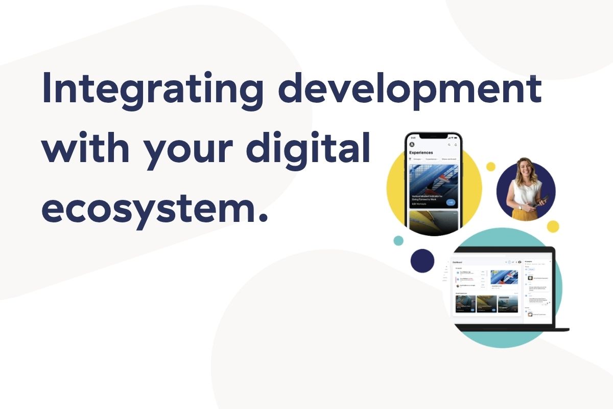 Integrating development with your digital ecosystem